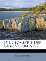Die Geometrie Der Lage, Volumes 1-2