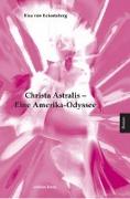 Christa Astralis - Eine Amerika-Odyssee