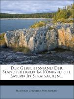 Der Gerichtsstand Der Standesherren Im Königreiche Bayern In Strafsachen