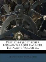 Kritisch-exegetischer Kommentar Über Das Neue Testament, Volume 8