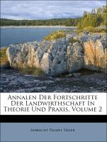 Annalen Der Fortschritte Der Landwirthschaft In Theorie Und Praxis, Volume 2