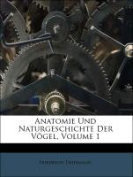 Anatomie Und Naturgeschichte Der Vögel, Volume 1