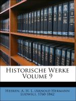 Historische Werke Volume 9
