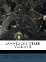 Sämmtliche Werke Volume 3