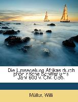 Die Umsegelung Afrikas Durch Phönizische Schiffer Ums Jahr 600 V. Chr. Geb