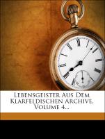 Lebensgeister Aus Dem Klarfeldischen Archive, Volume 4