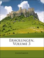 Erholungen, Volume 3