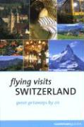 Flying Visits: Switzerland