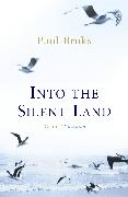 Into the Silent Land