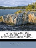 Anfangsgründe Des Chemischen Theiles Der Naturwissenschaft, Volume 4