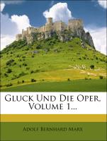 Gluck Und Die Oper, Volume 1