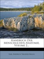 Handbuch Der Menschlichen Anatomie, Volume 2