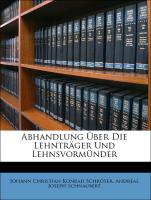 Abhandlung Über Die Lehnträger Und Lehnsvormünder