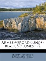 Armee-verordnungs-blatt, Volumes 1-2