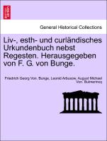 Liv-, esth- und curländisches Urkundenbuch nebst Regesten. Herausgegeben von F. G. von Bunge, band 8
