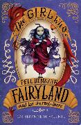 The Girl Who Fell Beneath Fairyland and Led the Revels There