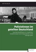Polizistinnen im geteilten Deutschland