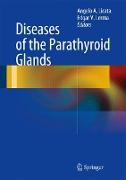 Diseases of the Parathyroid Glands