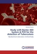 Study with Bactec 460 System & PCR for the detection of Tuberculosis