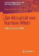 Zur Aktualität von Harrison White