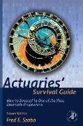 Actuaries' Survival Guide
