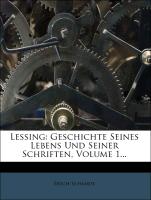 Lessing: Geschichte Seines Lebens Und Seiner Schriften, Volume 1