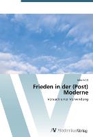 Frieden in der (Post) Moderne