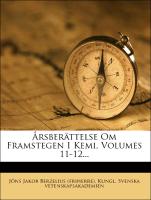 Årsberättelse Om Framstegen I Kemi, Volumes 11-12