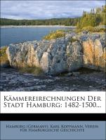 Kämmereirechnungen Der Stadt Hamburg: 1482-1500