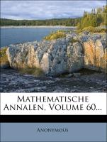 Mathematische Annalen, Volume 60