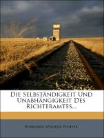 Die Selbständigkeit Und Unabhängigkeit Des Richteramtes