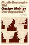 Gustav Mahler. Durchgesetzt?