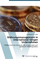 Währungsmanagement in international tätigen Unternehmen