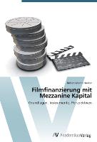 Filmfinanzierung mit Mezzanine Kapital