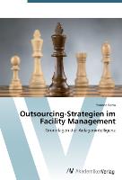 Outsourcing-Strategien im Facility Management