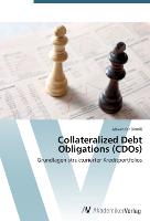 Collateralized Debt Obligations (CDOs)