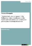 ¿Total in God ¿ total in oneself¿ - The Teilhardian vision of unification of the world and God and its roots in European philosophical-theological tradition