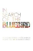 In Search of the Bluebird