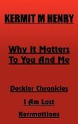 Why It Matters to You and Me