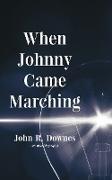 When Johnny Came Marching
