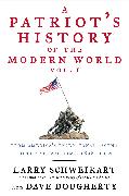 A Patriot's History® of the Modern World, Vol. I