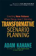 Transformative Scenario Planning: Working Together to Change the Future