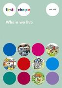 First Choice - Where we live / Topic Book