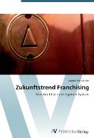 Zukunftstrend Franchising