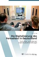Die Digitalisierung des Fernsehens in Deutschland