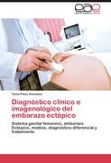 Diagnóstico clínico e imagenológico del embarazo ectópico