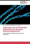 Aplicación de un Promotor Inducible por Campos Electromagnéticos