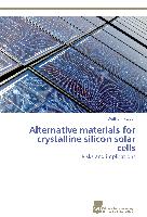 Alternative materials for crystalline silicon solar cells