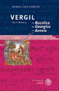 Vergil: Bucolica – Georgica – Aeneis