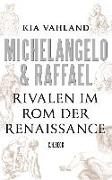 Michelangelo & Raffael